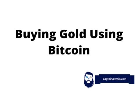 how to buy gold from bitcoin.